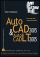 AutoCAD 2005 & AutoCAD LT 2005.