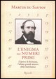 L` enigma dei numeri primi. L`ipotesi di Riemann, l`ultimo grande mistero della matematica
