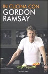 In cucina con Gordon Ramsay.