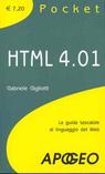 HTML 4.01. La guida tascabile al linguaggio del Web