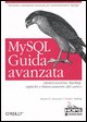 MySQL. Guida avanzata