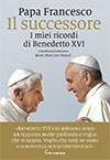 Il successore. I miei ricordi di Benedetto XVI.